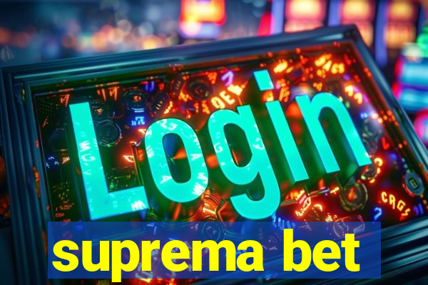 suprema bet